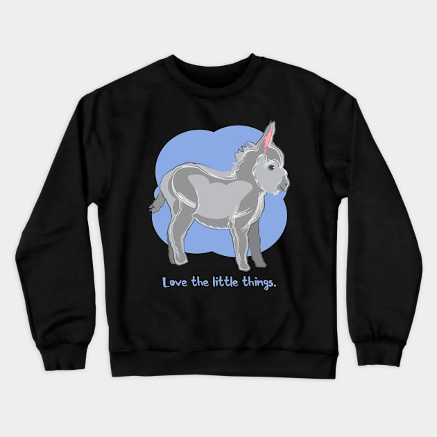 Love the Little Things Baby Donkey Crewneck Sweatshirt by evisionarts